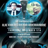 The TFM Podcast #035 (Alae Khaldi & Abdou3x Guests)