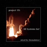 project 19 - All Systems Go!