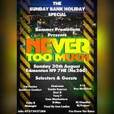NEVER TOO MUCH DANCE BANK HOLIDAY SUNDAY 30TH AUGUST 2015 PART ONE
