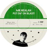 Mr Healan - Put Em On Blast