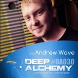 Andrew Wave - Deep Alchemy 030 Marathon on Pure.fm