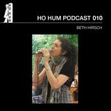 HOHUMPODCAST 010 - Beth Hirsch