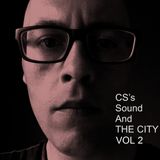 CS's Sound And The City Vol 2