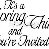 It's a Spring Thing...