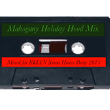 Xmas in the Hood Mixed specially for a BKLYN Xmas House Party