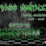 Bass Mentality Hosted By Requiem (Week 8)