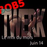 BOB5 - le mix du mois Juin 14