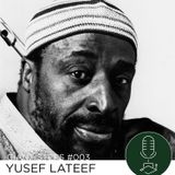 Giant Steps #003: Yusef Lateef