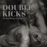 Double Kicks E15 "End of the World"