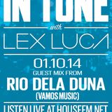 In Tune with Lex Luca - 01/10/14 HouseFM.net - Guest Mix From Rio Dela Duna