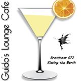 Guido's Lounge Cafe Broadcast 072 Kissing the Earth (20130719)
