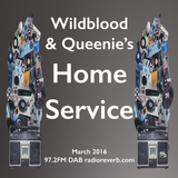 Wildblood & Queenie's Home Service March 2016