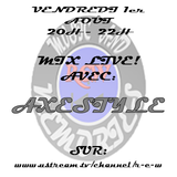 Mix Live! R.EW du 01-08-14 AxeStyle