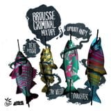 Dolus&Dolus and BeBup - Brousse Criminal Mixtape