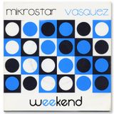 mikrostar & vasquez b2b excluseve weekend mix