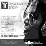 HYPNO RADIO SHOW 02.05.2014 - DADO PRISCO (LOULOU REC / WARNER) & CAMILA VARGAS (HYPNO)