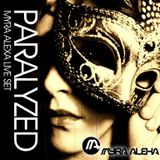 Paralyzed - Myra Alexa Live Session April 2012