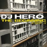 DJ Hero - The Beginning, Part 3