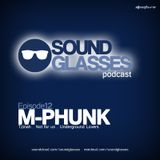 Sound Glasses PODCAST Episode 12 - M-Phunk