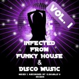 Infected by funky house & disco