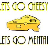 Lets Go Cheesy, Lets Go Mental Vol.1