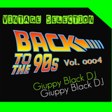 Vintage Selection: BACK TO THE 90s - vol. ooo4 (GIUPPY BLACK - Late 80s / Early 90s "A")
