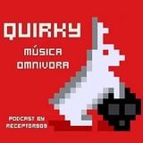 Quirky "Música Omnivora" (18-02-13)