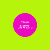 331 / Peter Visti / Live At Bar O, Copenhagen