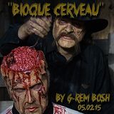 Bloque Cerveau (Pioneer CDJ900) - G-rem Bosh - 05.02.15