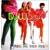 DJWags Presents: Funky Soul Dance Party III