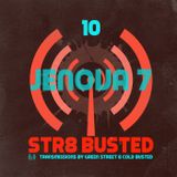 Str8 Busted Podcast #10: Green Street with - Jenova 7 - 2014.07.03