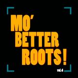 Mo' Betta Roots ! lovers tunes mix