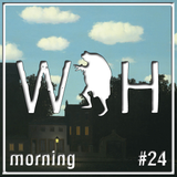 WAH Mixtape 24 - Morning