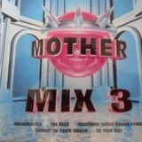 MOTHER MIX 3