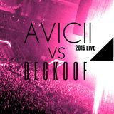 Avicci vs DECKOOF LIVE 2016 High Audio Definition