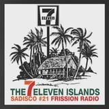 Sadisco #21 - The 7Eleven Islands