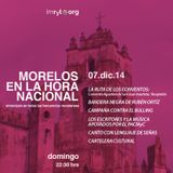 MORELOS EN LA HORA NACIONAL - 7 de DICIEMBRE DE 2014