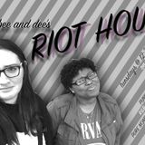 Bee & Dee's Riot Hour 3/29