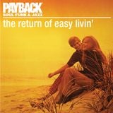 The Return of Easy Livin'