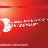 Junior Jack & Kid Crème – In The House (Disc 1) (2003)