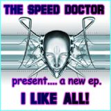 I Like All ! by THE SPEED DOCTOR