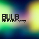 Bulb - Into the deep mix