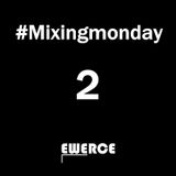 Mixingmonday #2