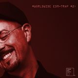 Worldwide EDM-Trap Mix #2