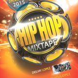 DJ LOPEZ - HIP HOP MIXTAPE JANVIER 2015.