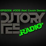 DJ TORY TEE RADIO - EPISODE #005 - COUSIN DONNIE