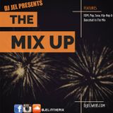 DJ JEL PRESENTS | THE MIX UP (DIFFERENT GENRES)