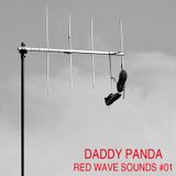 RED WAVE SOUNDS #01 - Daddy Panda