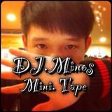 DJ.Minos Mini Mixtape
