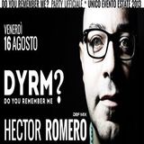 Hector Romero @ DYRM? - (at Tahiti Beach One), Pescara - 16.08.2013 (Friday night)